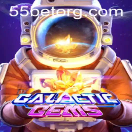 GalacticGems: A Stellar Journey into the World of 55bet Gaming