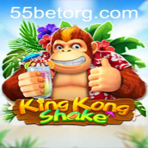 KingKongShake: The Ultimate Gaming Experience with 55bet